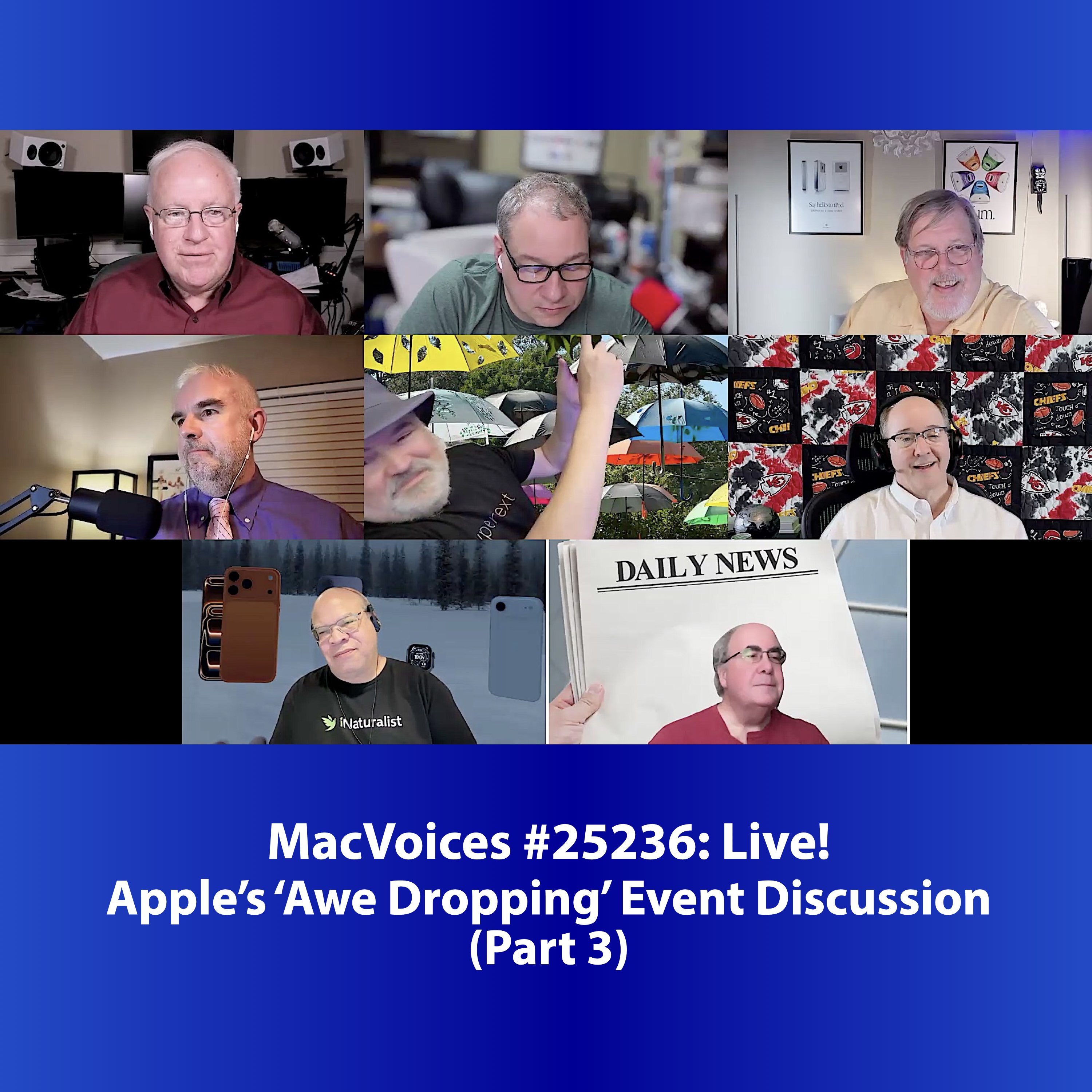MacVoices #25236: Live! - Apple’s ‘Awe Dropping’ Event Discussion (Part 3)