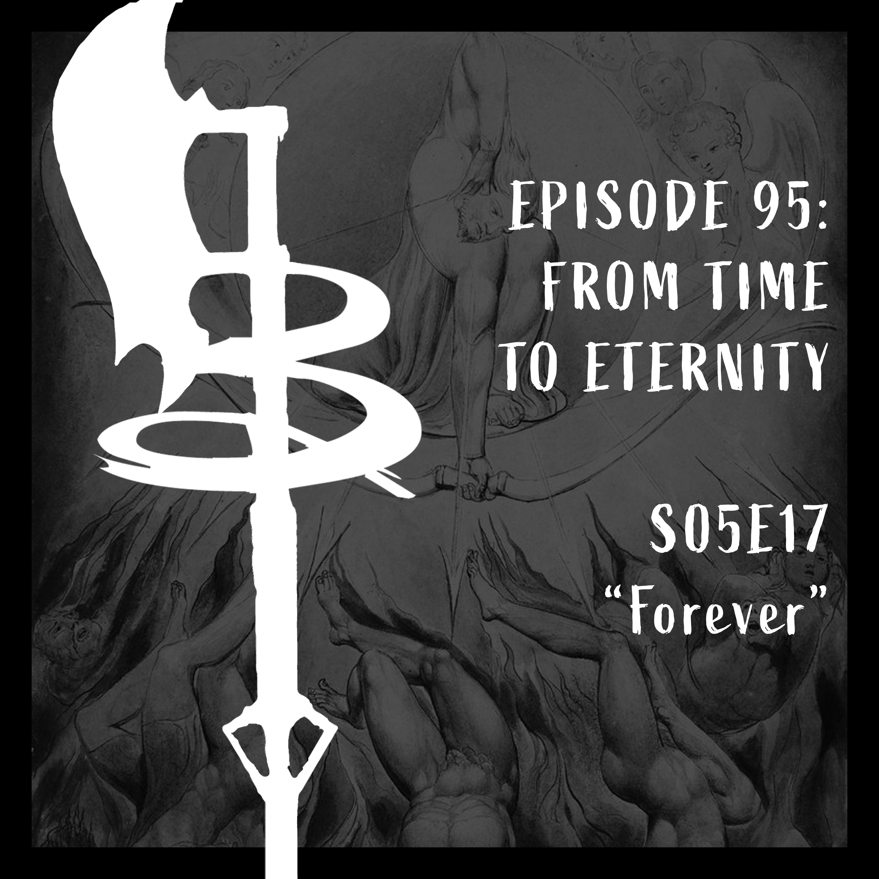 Buffy Boys 095 - From Time into Eternity (S05E17)