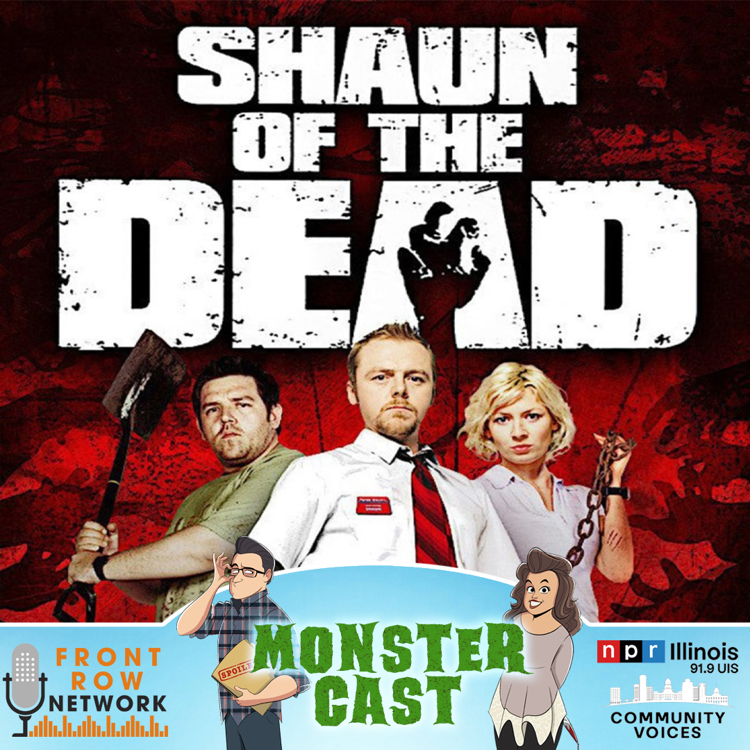 MONSTERCAST • Shaun of the Dead