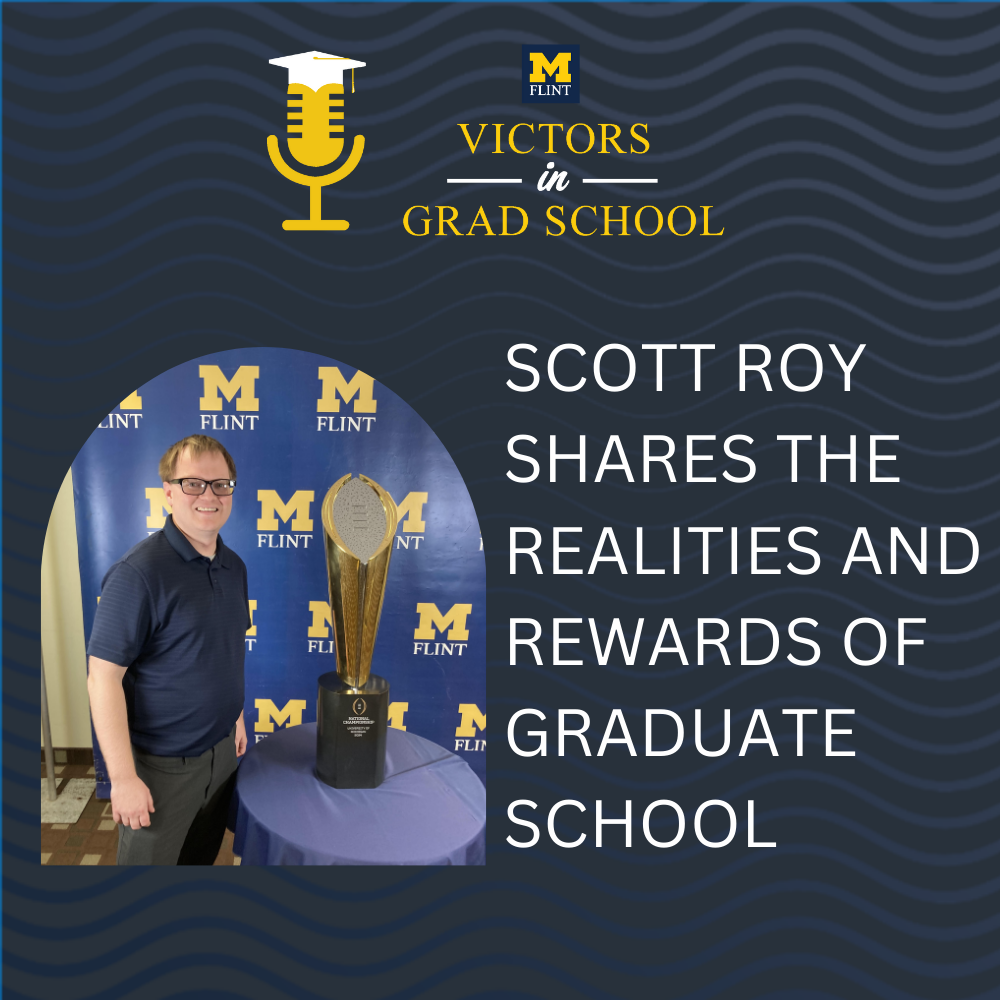 Scott Roy Shares the Realities and Rewards of Graduate School