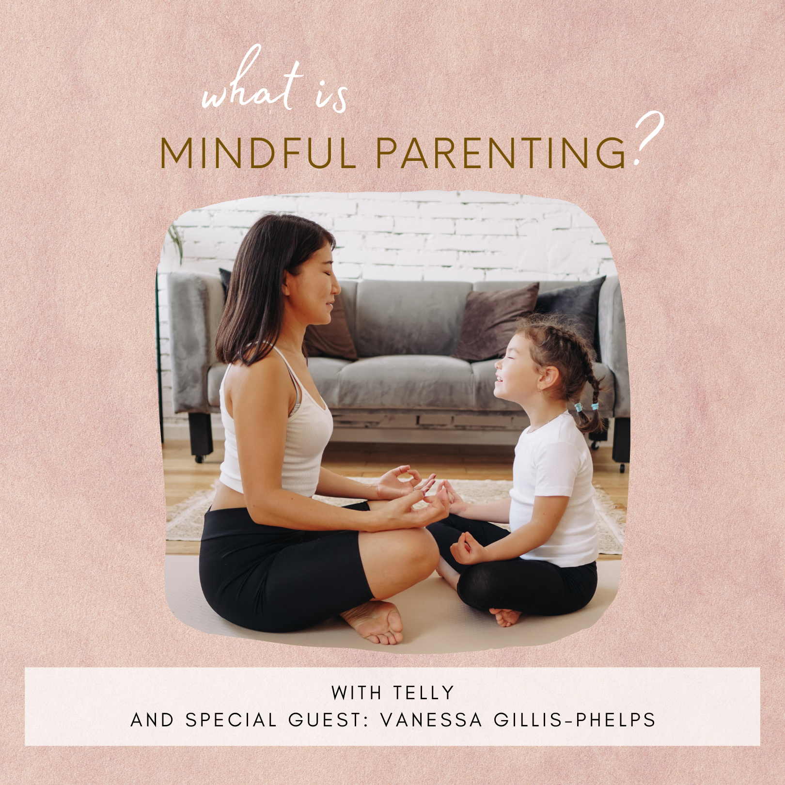 What is Mindful Parenting?