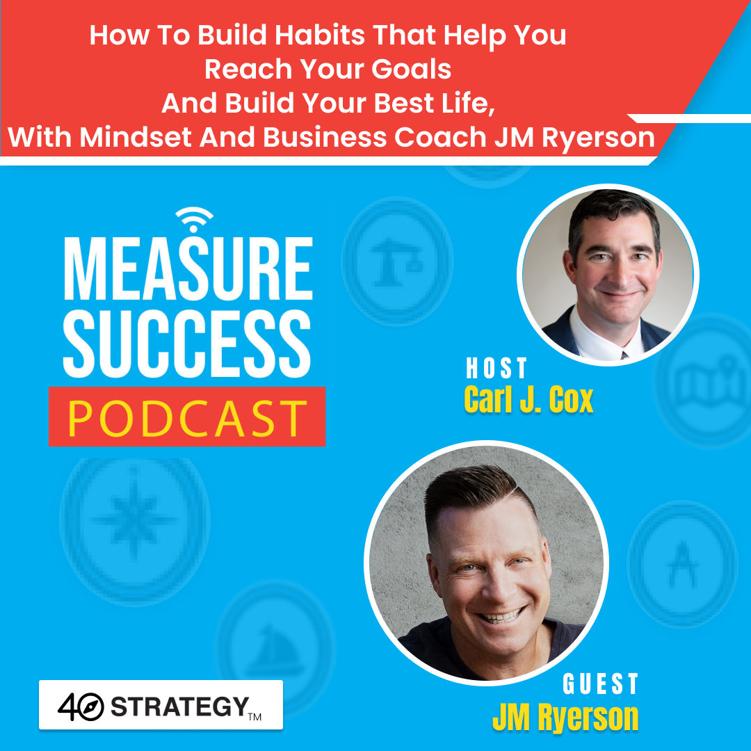 cover of episode How to build habits that help you reach your goals and build your best life, with mindset and business coach JM Ryerson