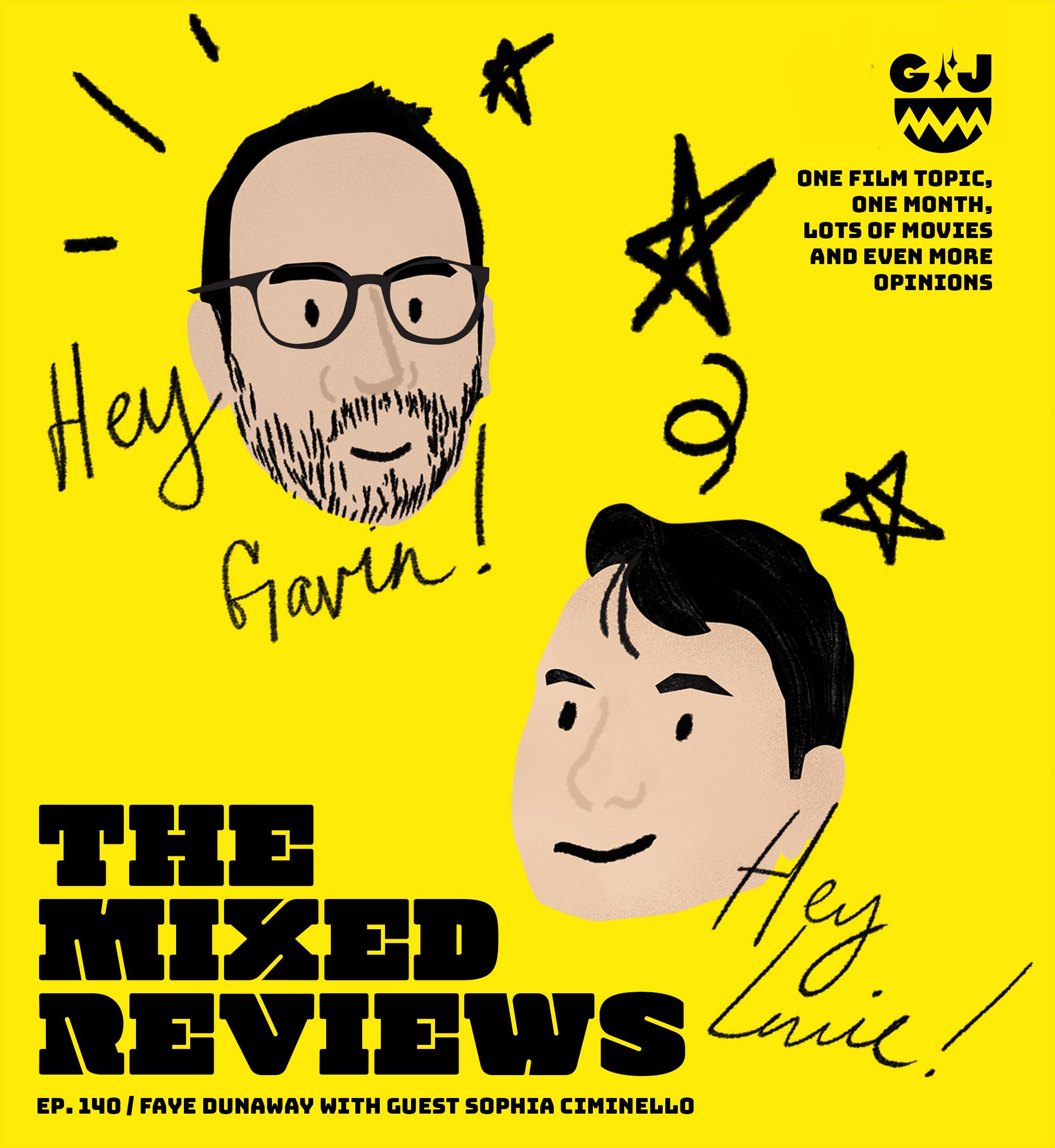 140 - Faye Dunaway (with guest Sophia Ciminello)