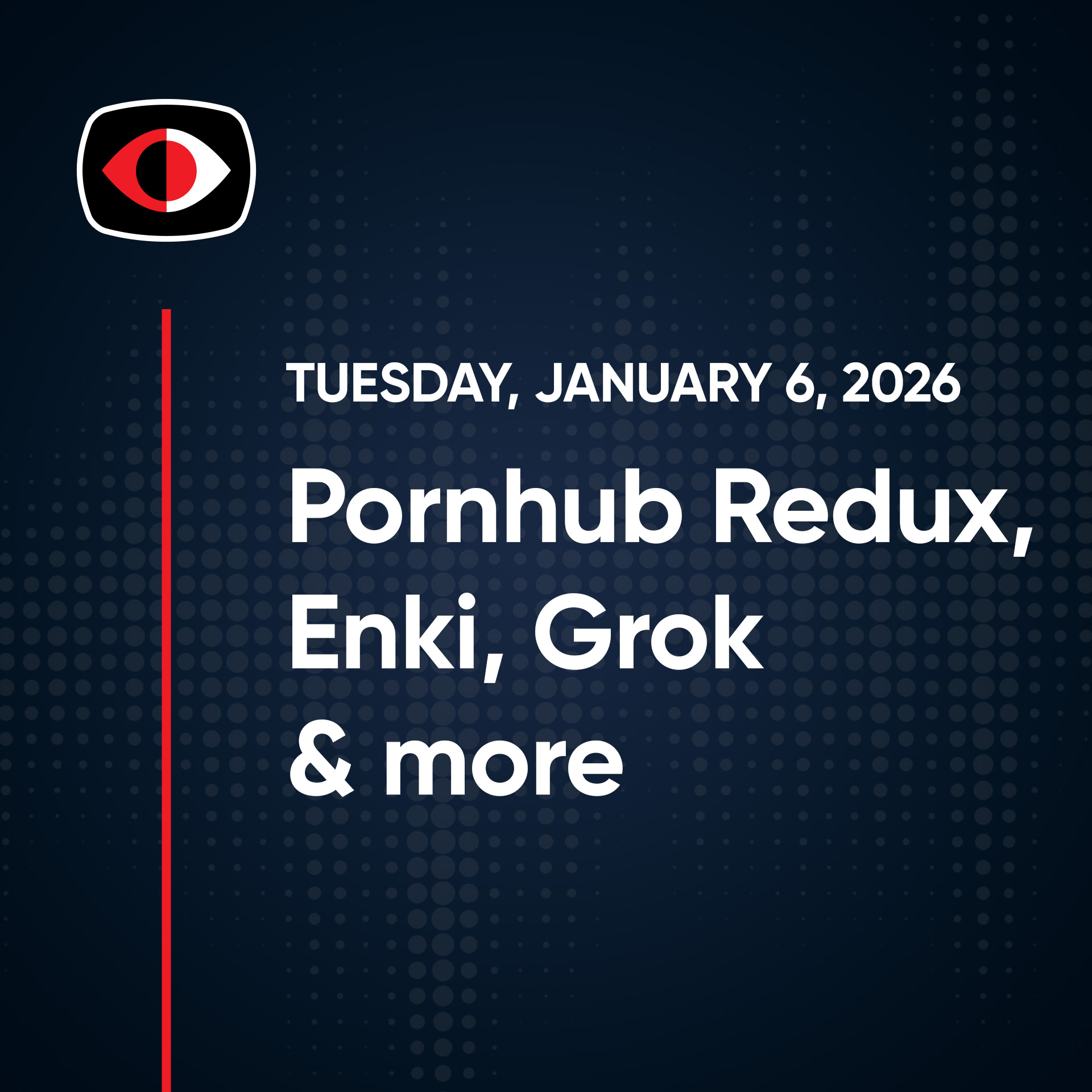 Pornhub Redux, Enki, Grok, BSODs, NORDVPN, Kimwolf, Privacy , Aaran Leyland, and More - SWN #544