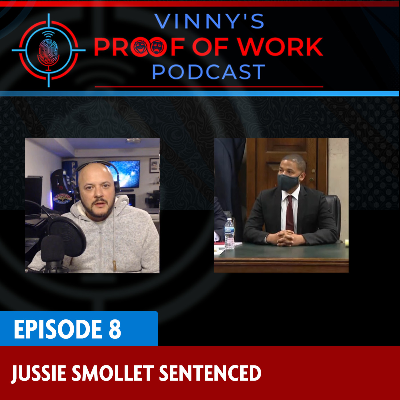 Episode 8: Jussie Smollet Sentenced and he doesn't like it