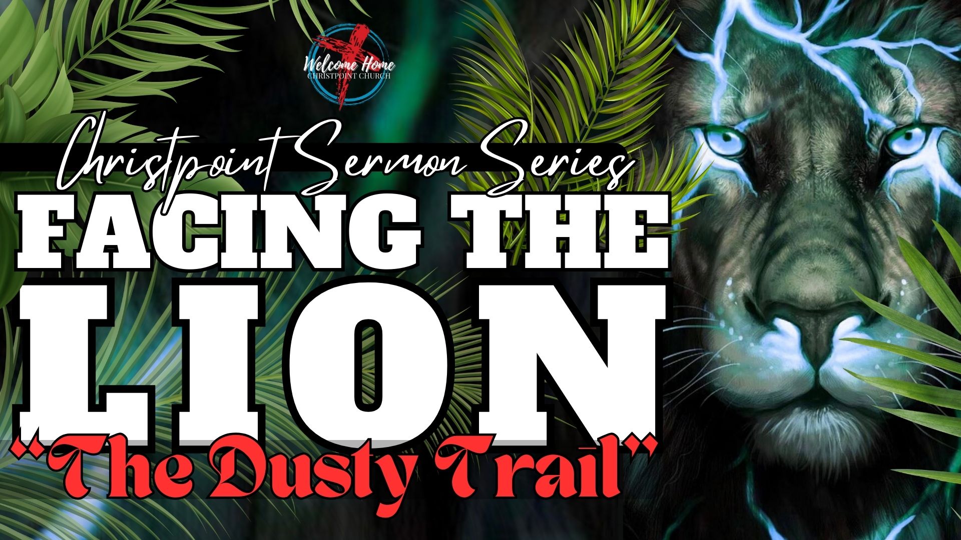 Facing The Lion -The Dusty Trail-