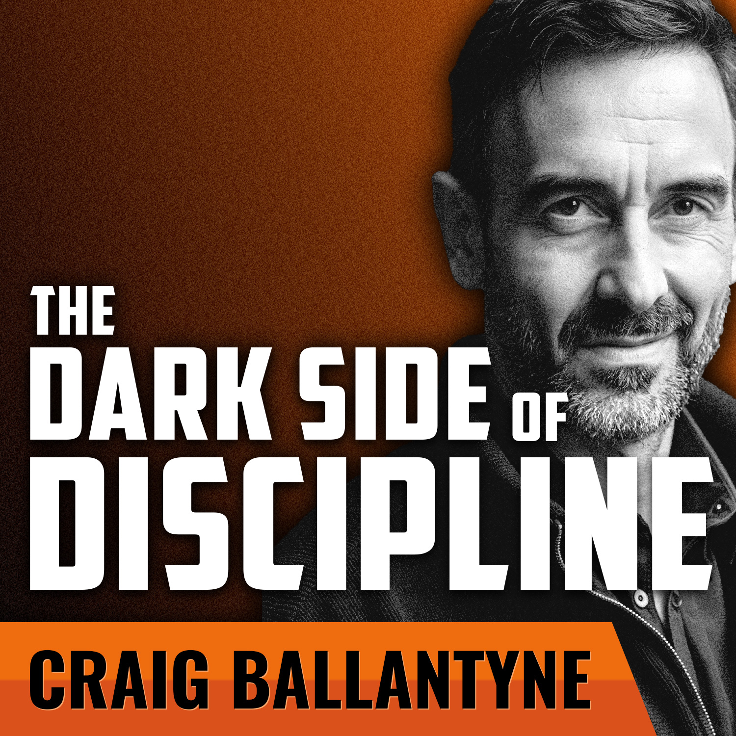 CRAIG BALLANTYNE | The Dark Side of Discipline