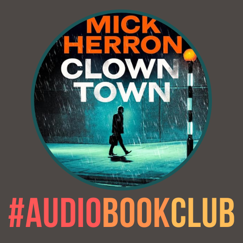 ‘Clown Town’ by Mick Herron