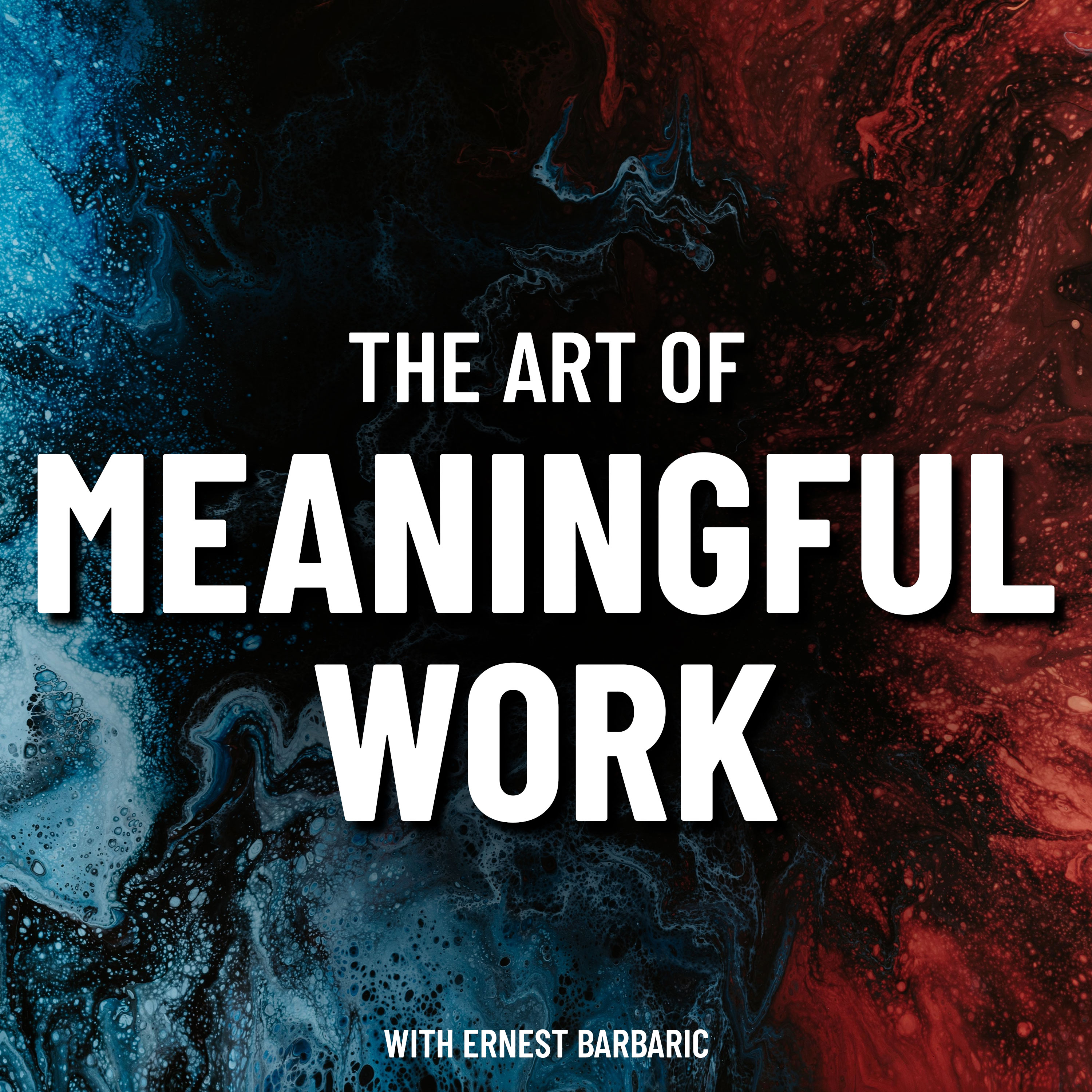 The Art Of Meaningful Work