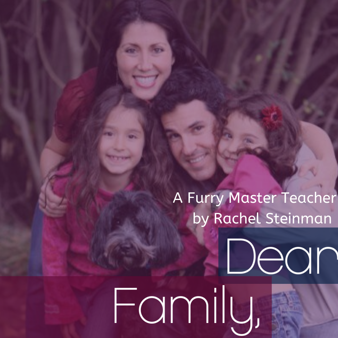 How a Family Dog Became the Ultimate Therapist and Master Teacher- Story by Rachel Steinman