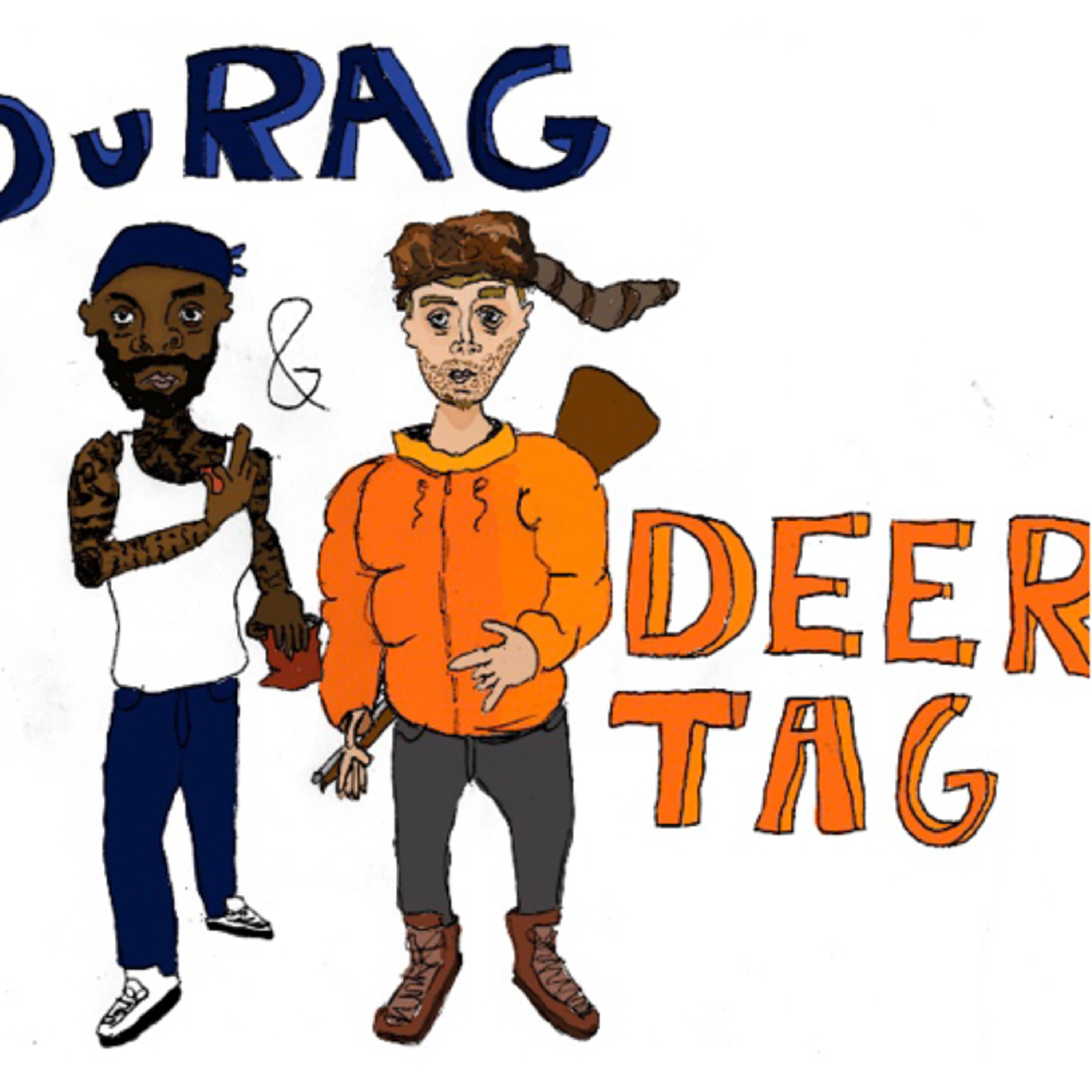 Durag and the Deertag Ep. 120 with Darryl Charles