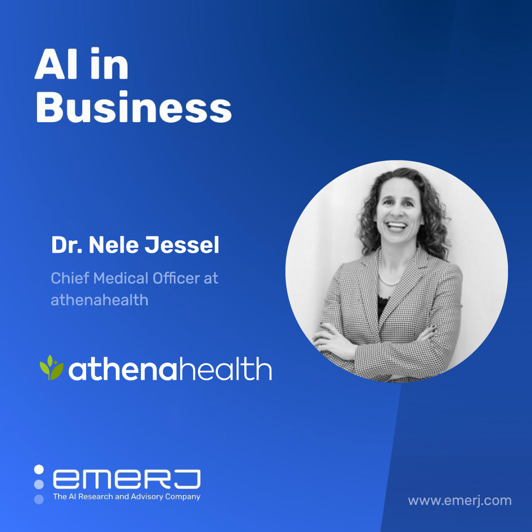 AI Tools for Improving Experiences for Patients and Healthcare Providers - with Dr. Nele Jessel of Athenahealth