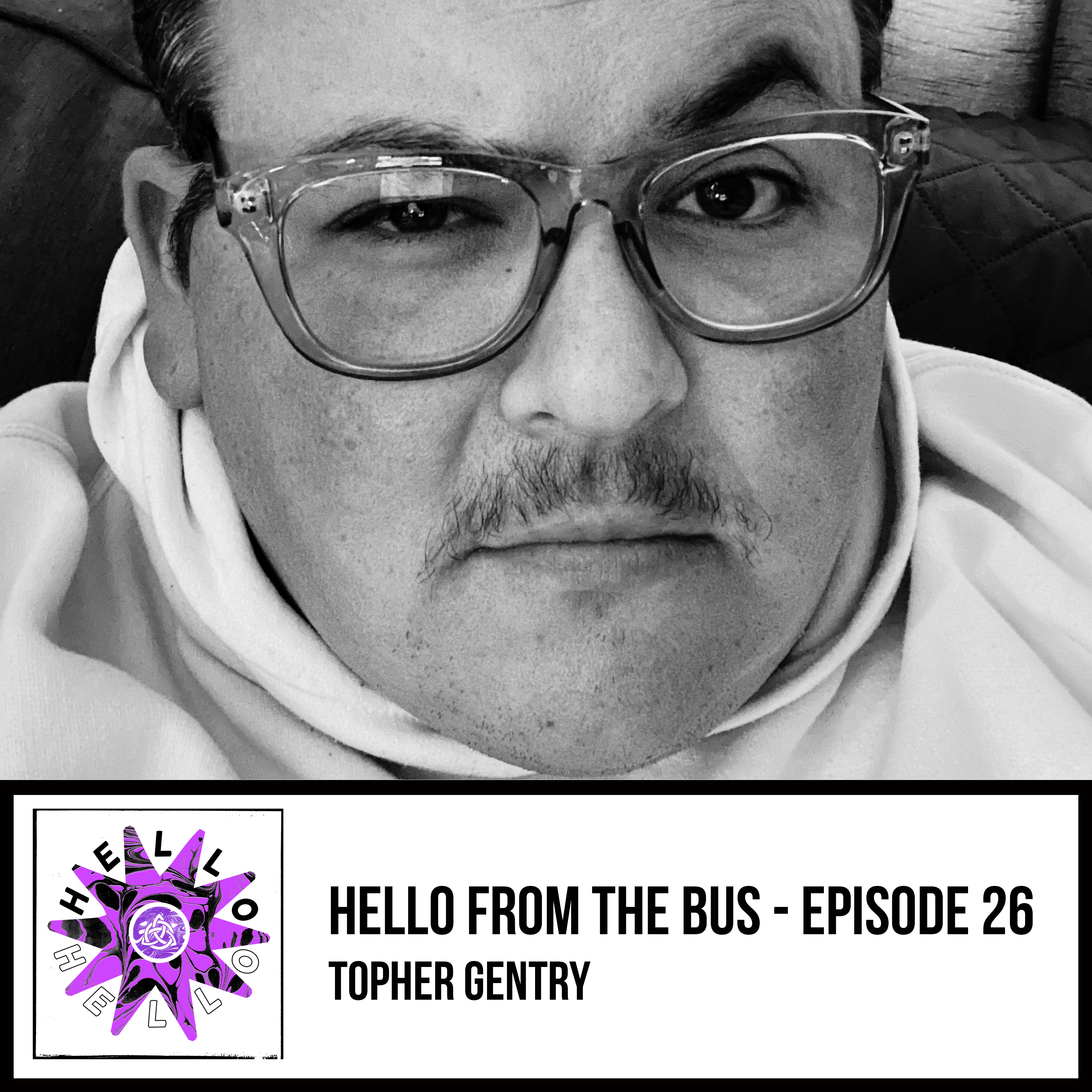 Episode 26 - Topher Gentry