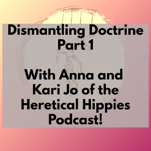 The Dismantling Doctrine Podcast