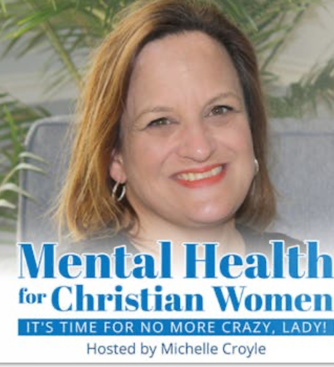 Mental Health for Christian Women - Empowering Your Freedom from the Effects of Trauma, Anxiety, Negative Thoughts, and Relationship Issues