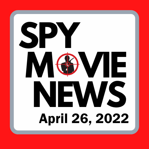 Spy Movie News April 26 2022!  Bond news, Slow Horses, Spy Kids, Streaming Service News!