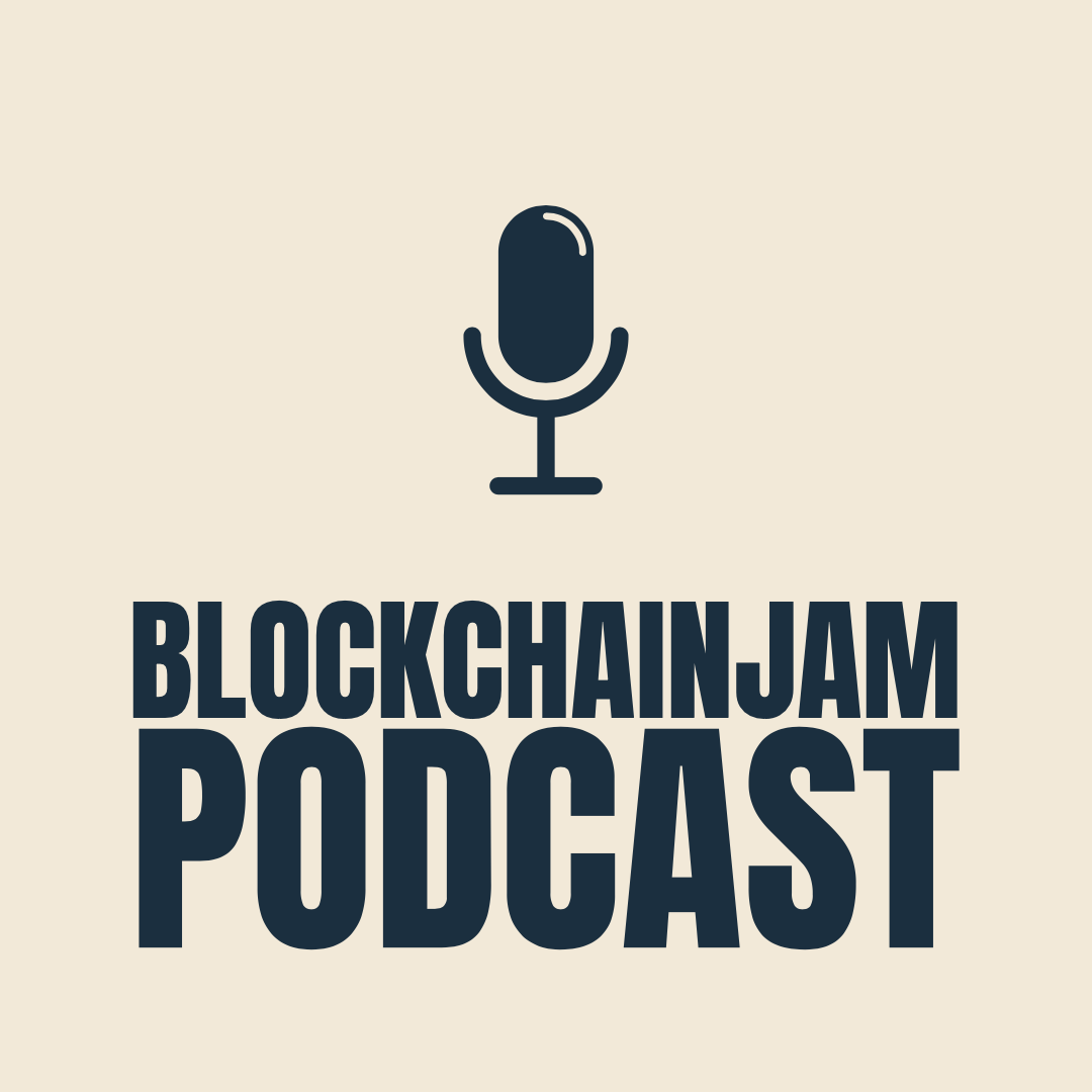 BlockChainJam Podcast - ブロックチェーンジャム ポッドキャスト