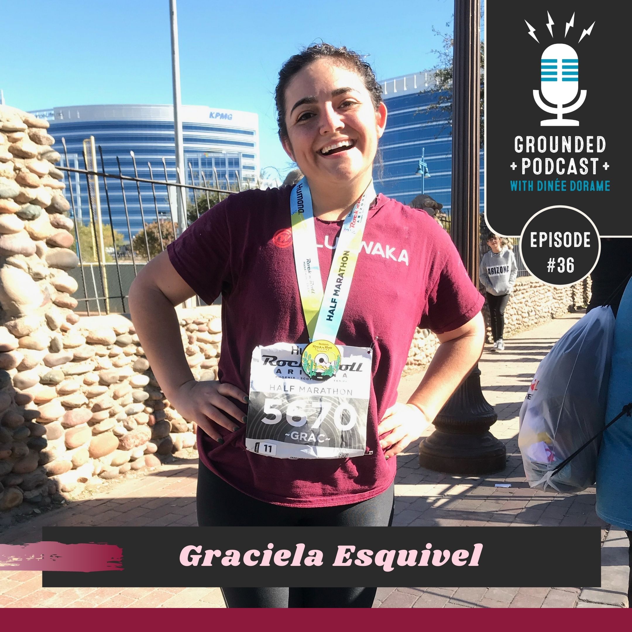 Episode 36 - Graciela Esquivel, Runner, Judicial Clerk, and my Lifelong Best Friend