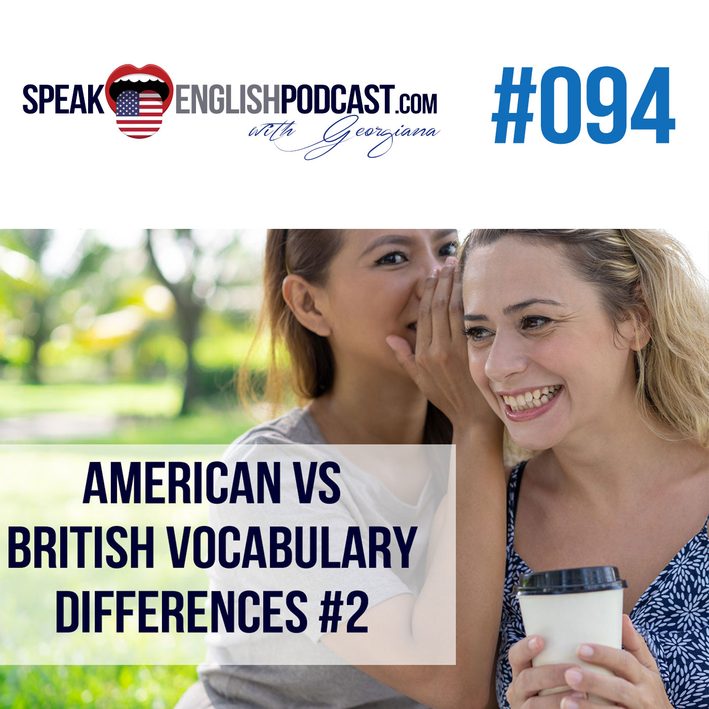 cover of episode #094 American vs. British Vocabulary Differences #2
