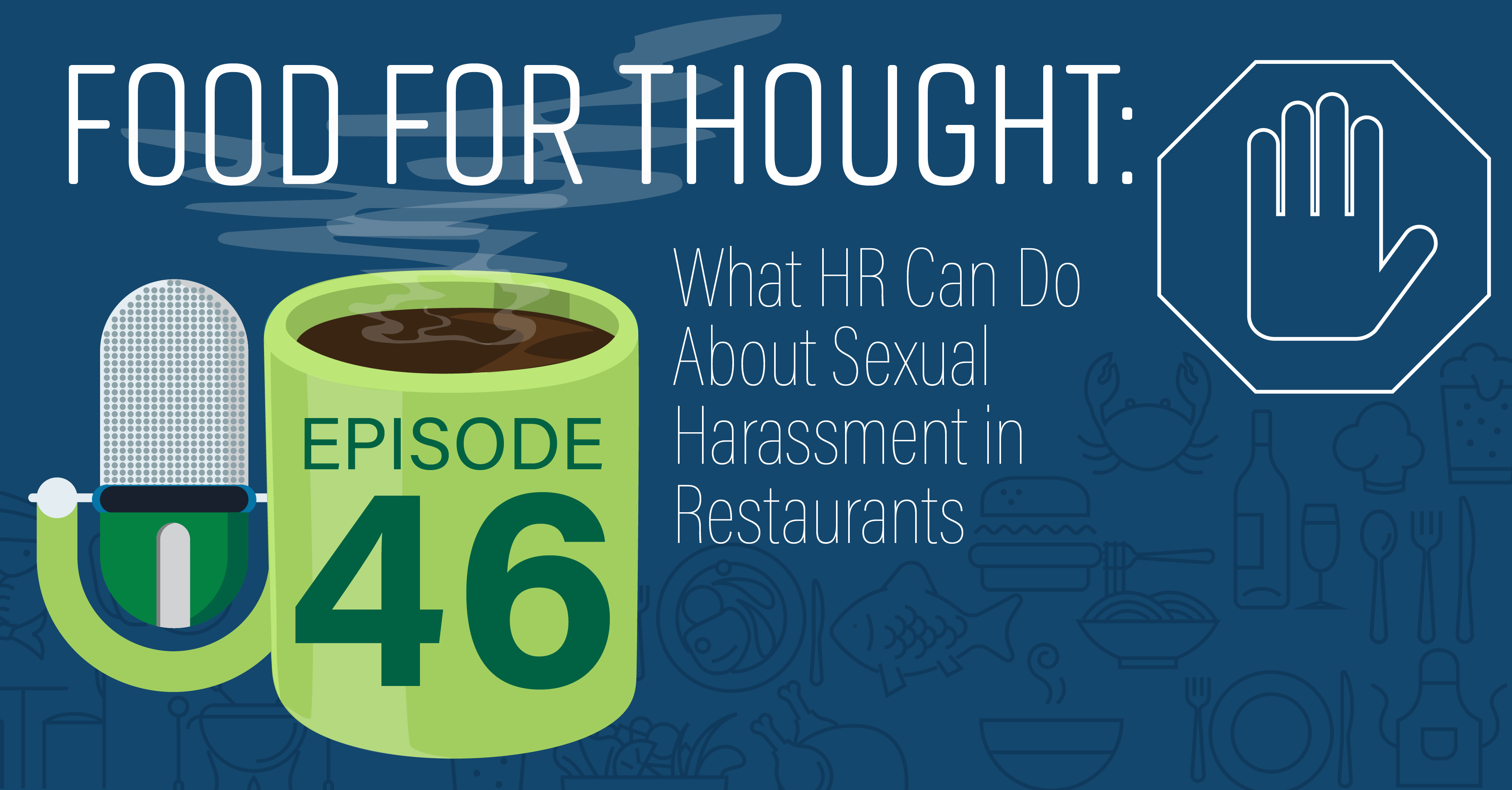 Food for Thought: What HR Can Do About Sexual Harassment in Restaurants