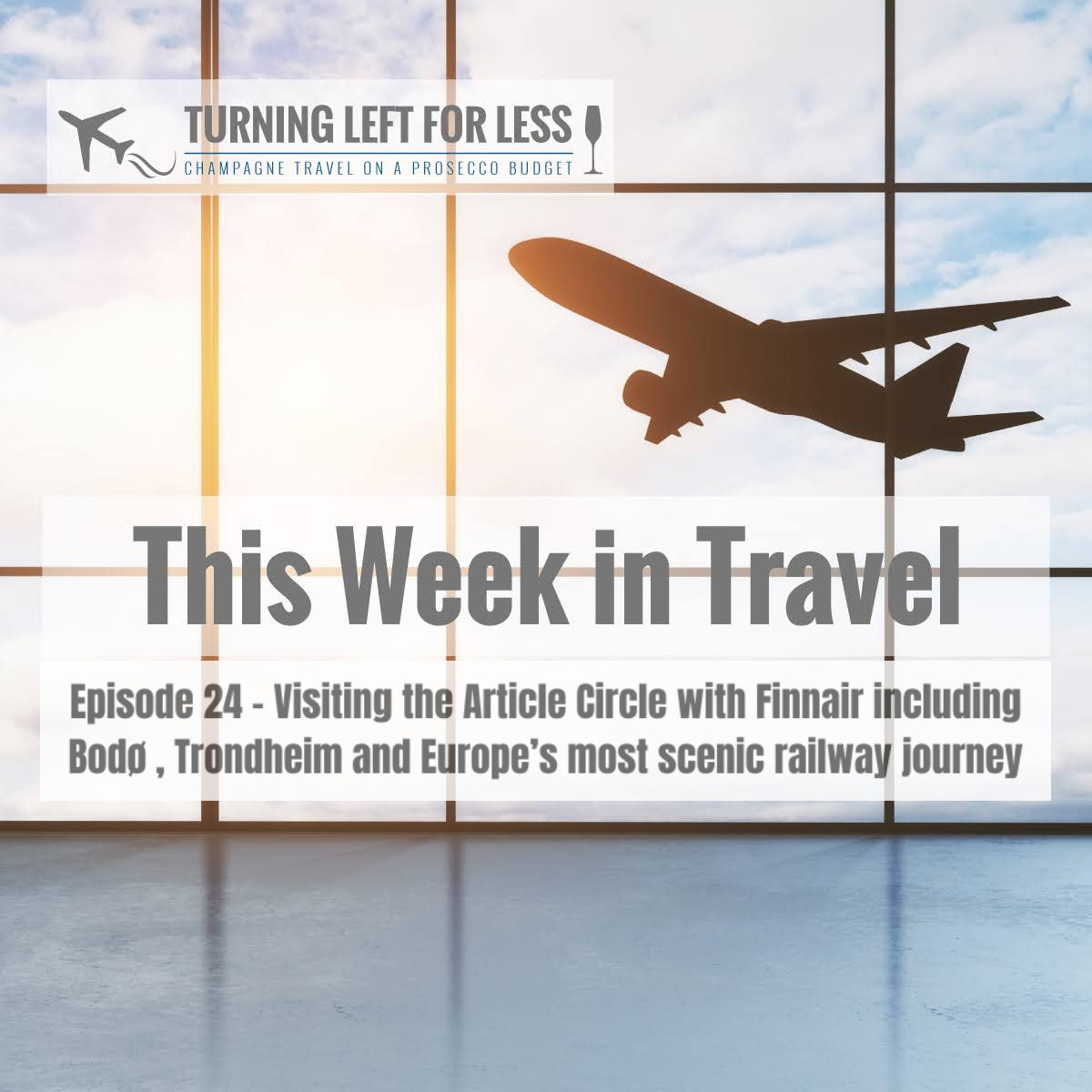 This Week in Travel from Turning Left for Less