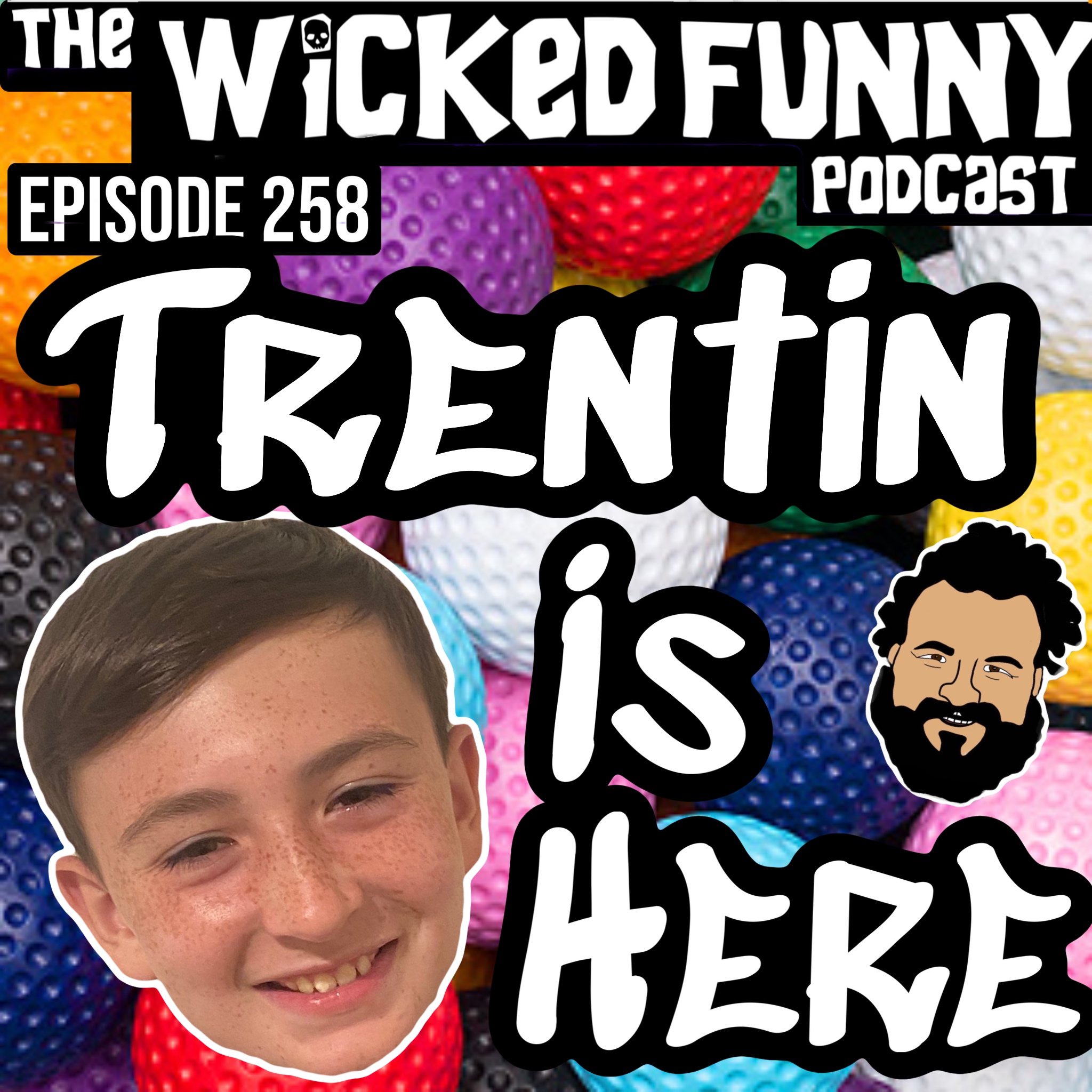 Episode 258 - Trentin Is Here!