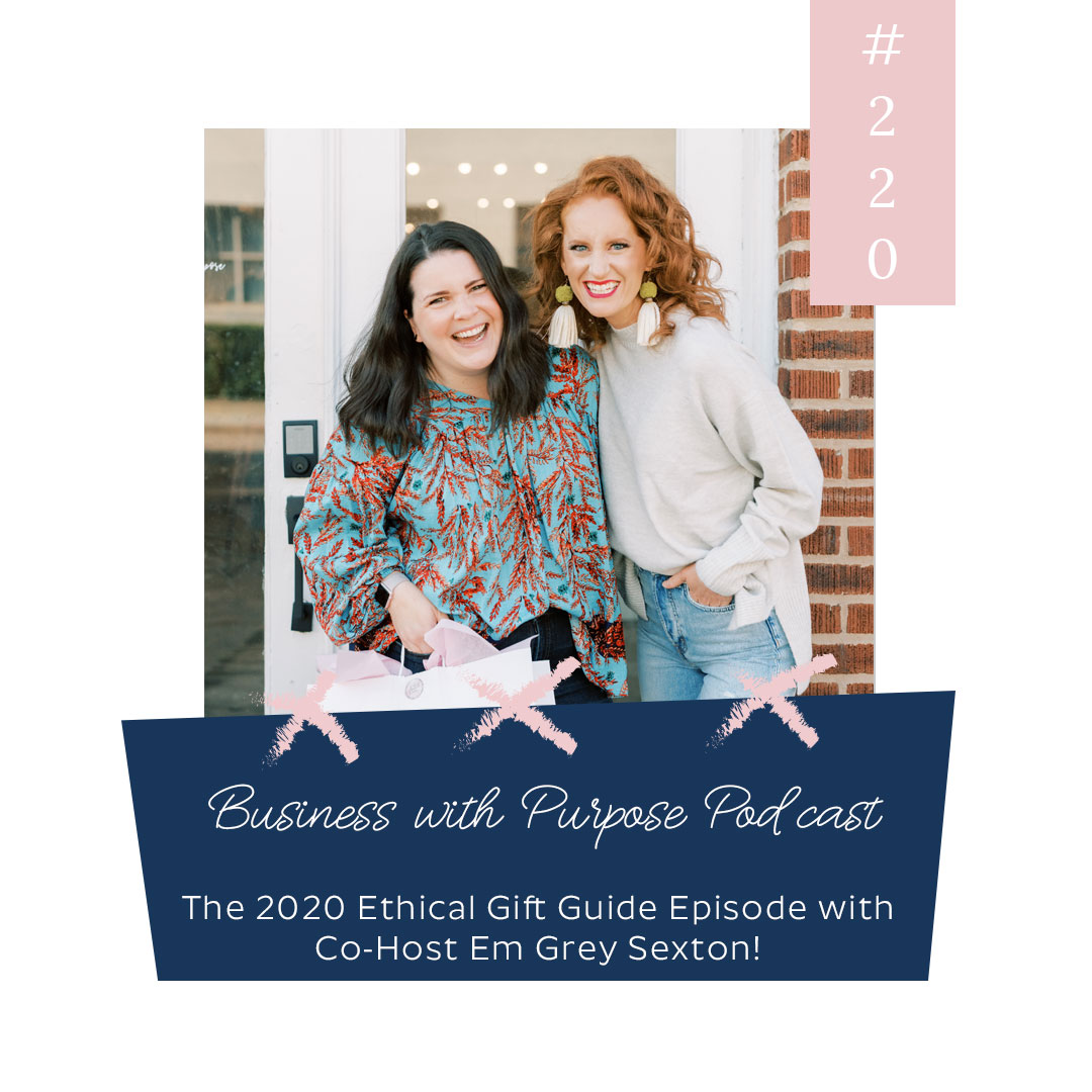The 2020 Ethical Gift Guide with co-host Em Grey Sexton!