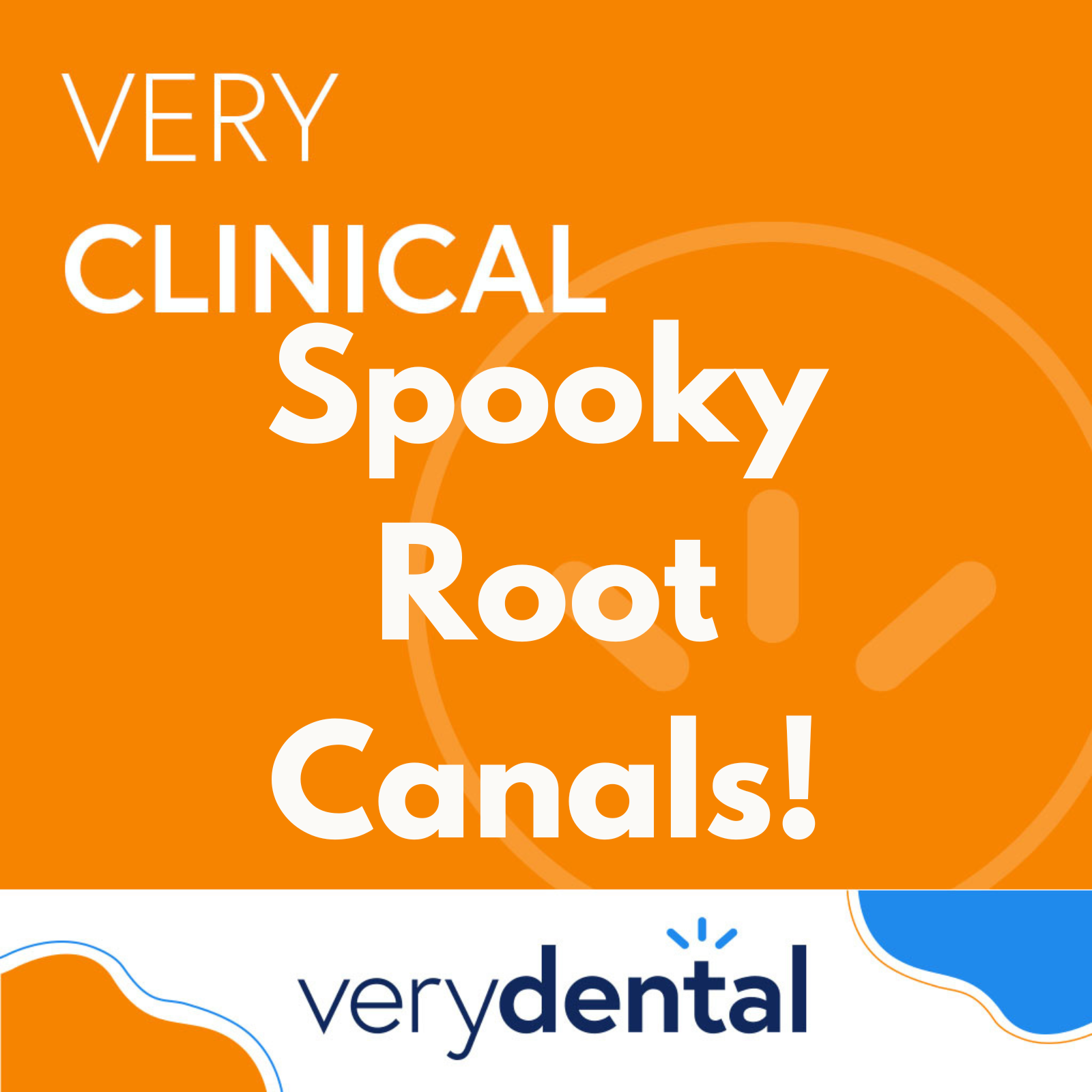 Very Clinical: Spooky Root Canals!