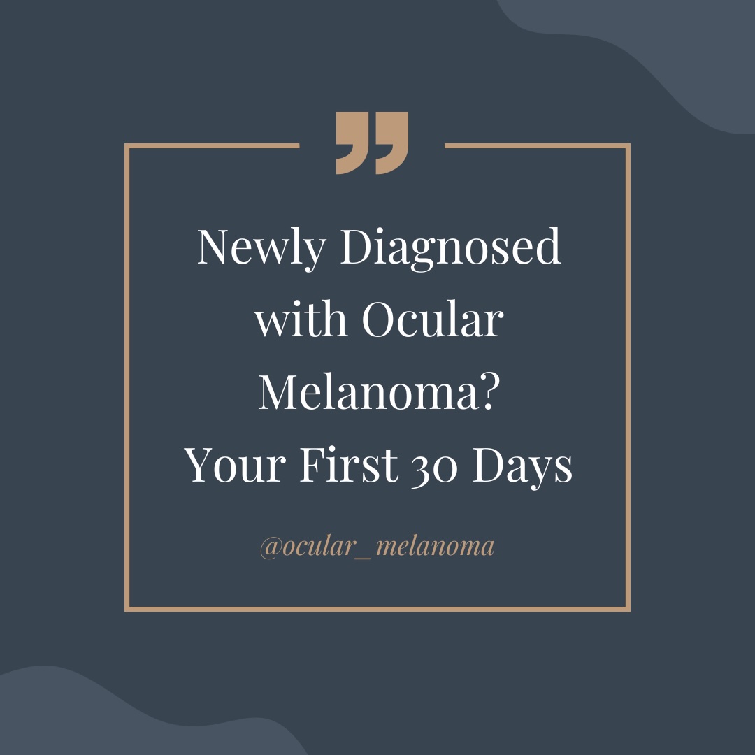 Finding Your Way with Ocular Melanoma