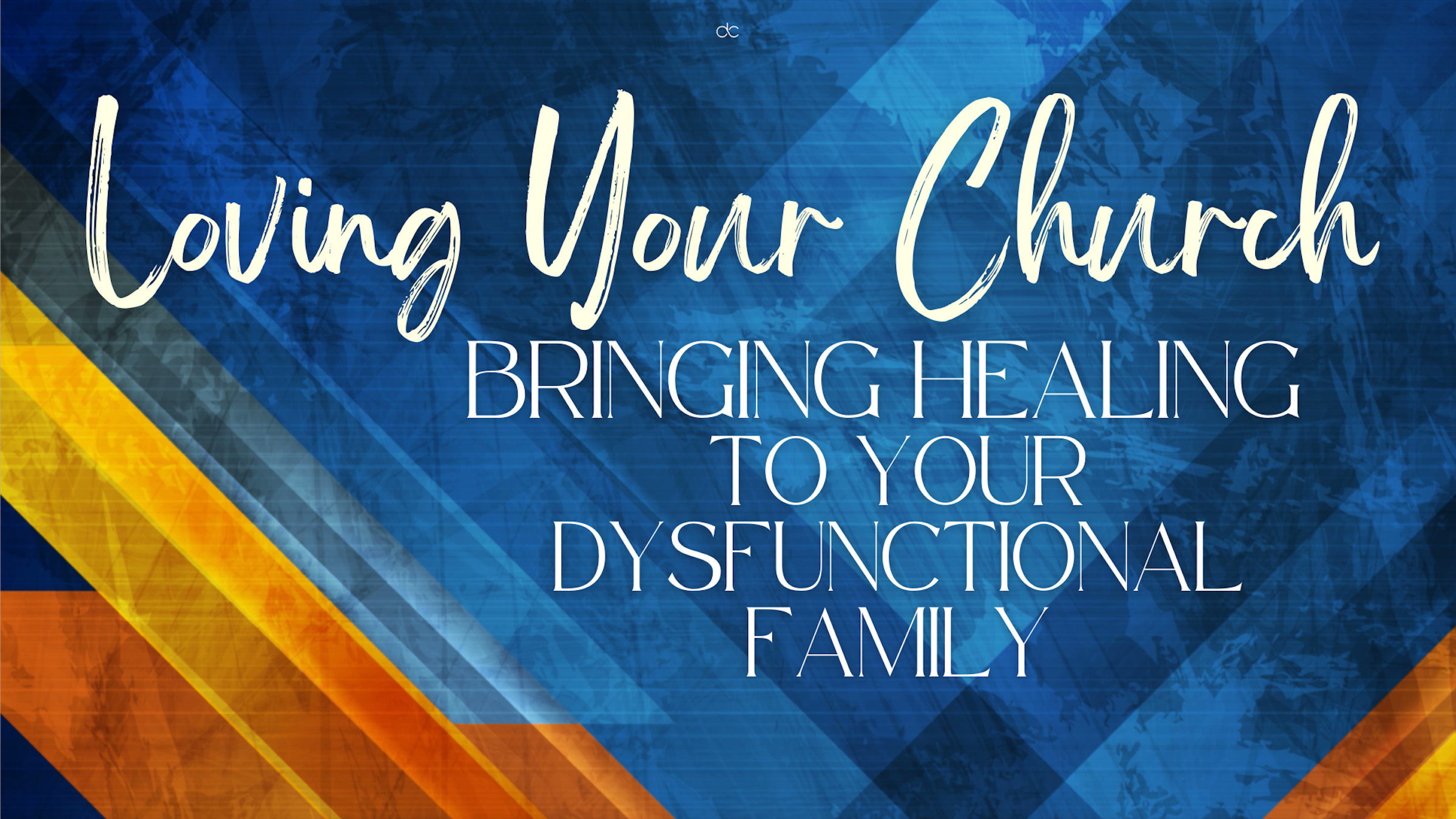Loving Your Church