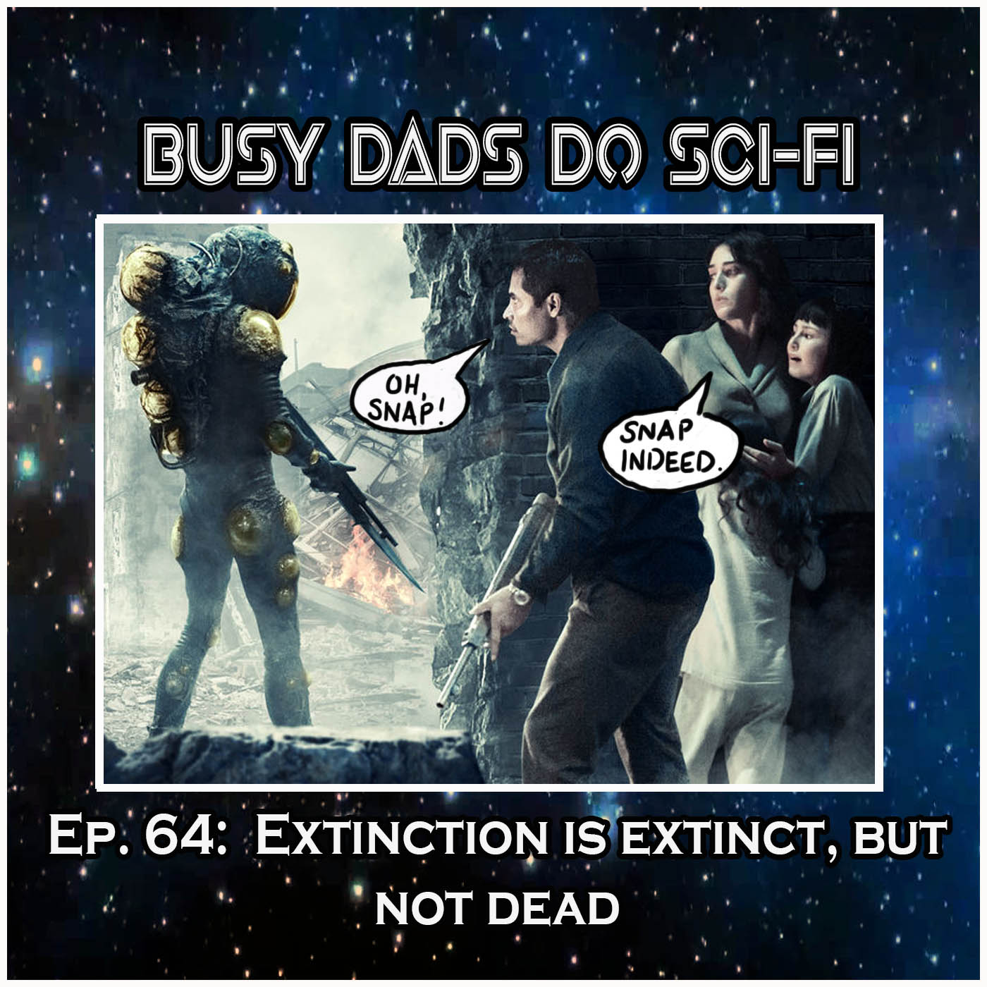 EP. 64:  Extinction is Extinct, But Not Dead