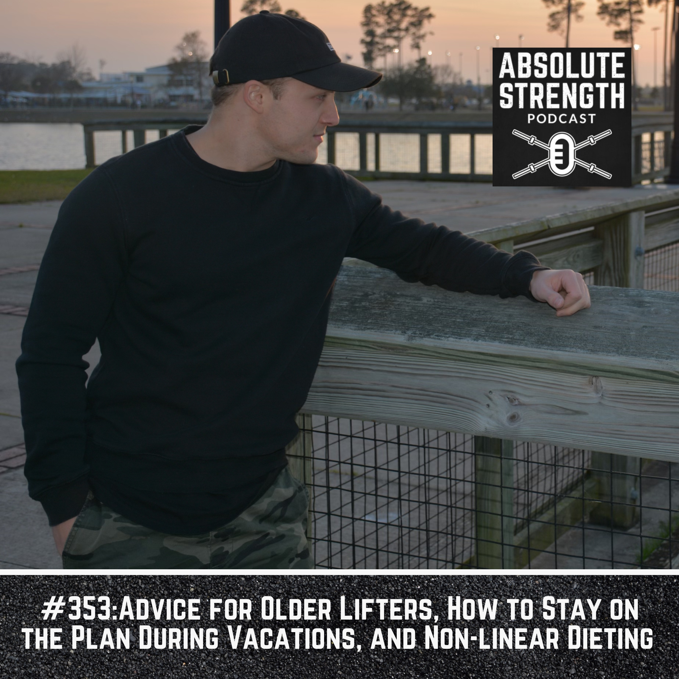 Advice for Older Lifters, How to Stay on the Plan During Vacations, and Non-linear Dieting