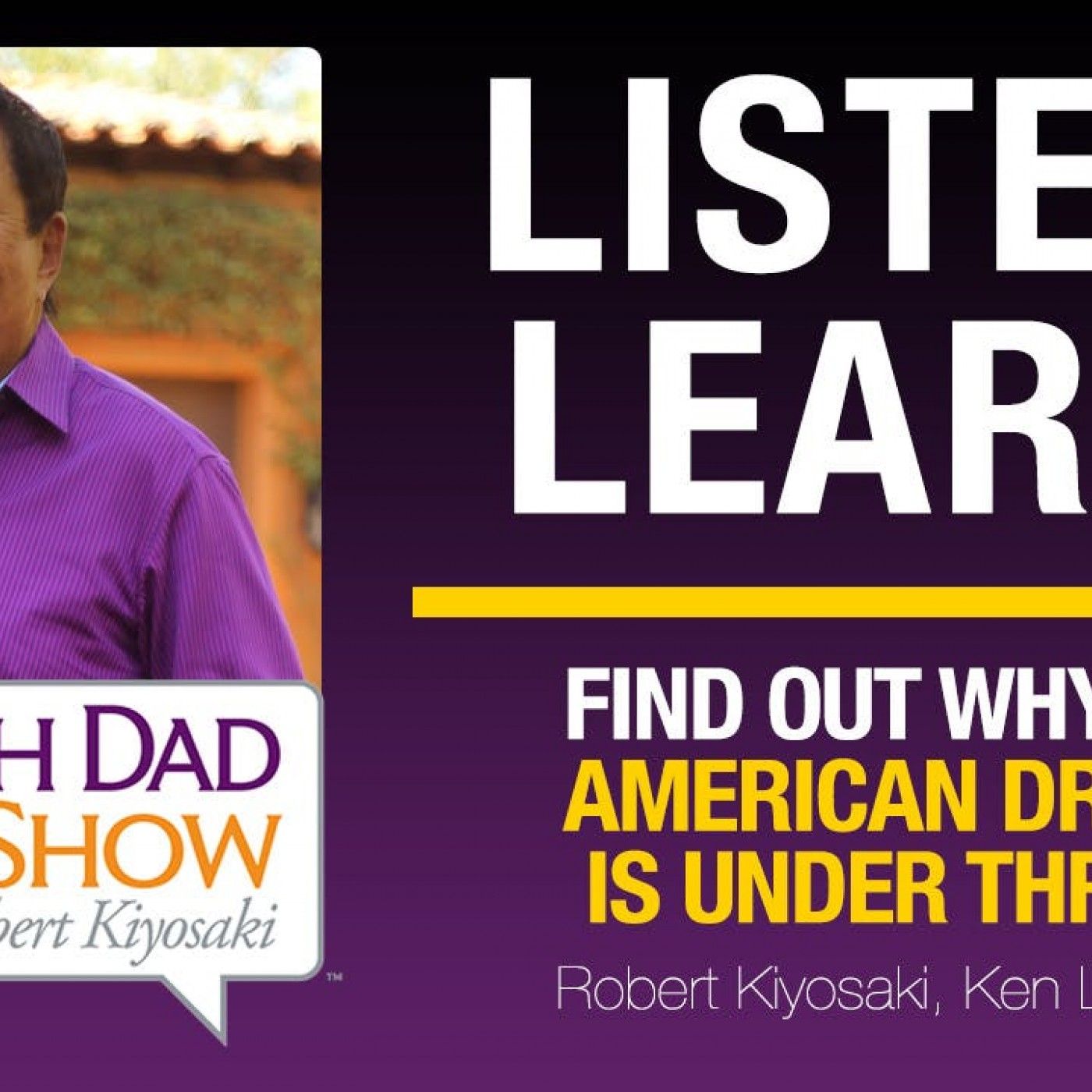 Rich Dad Radio Show: In-Your-Face Advice on Investing, Personal Finance, & Starting a Business