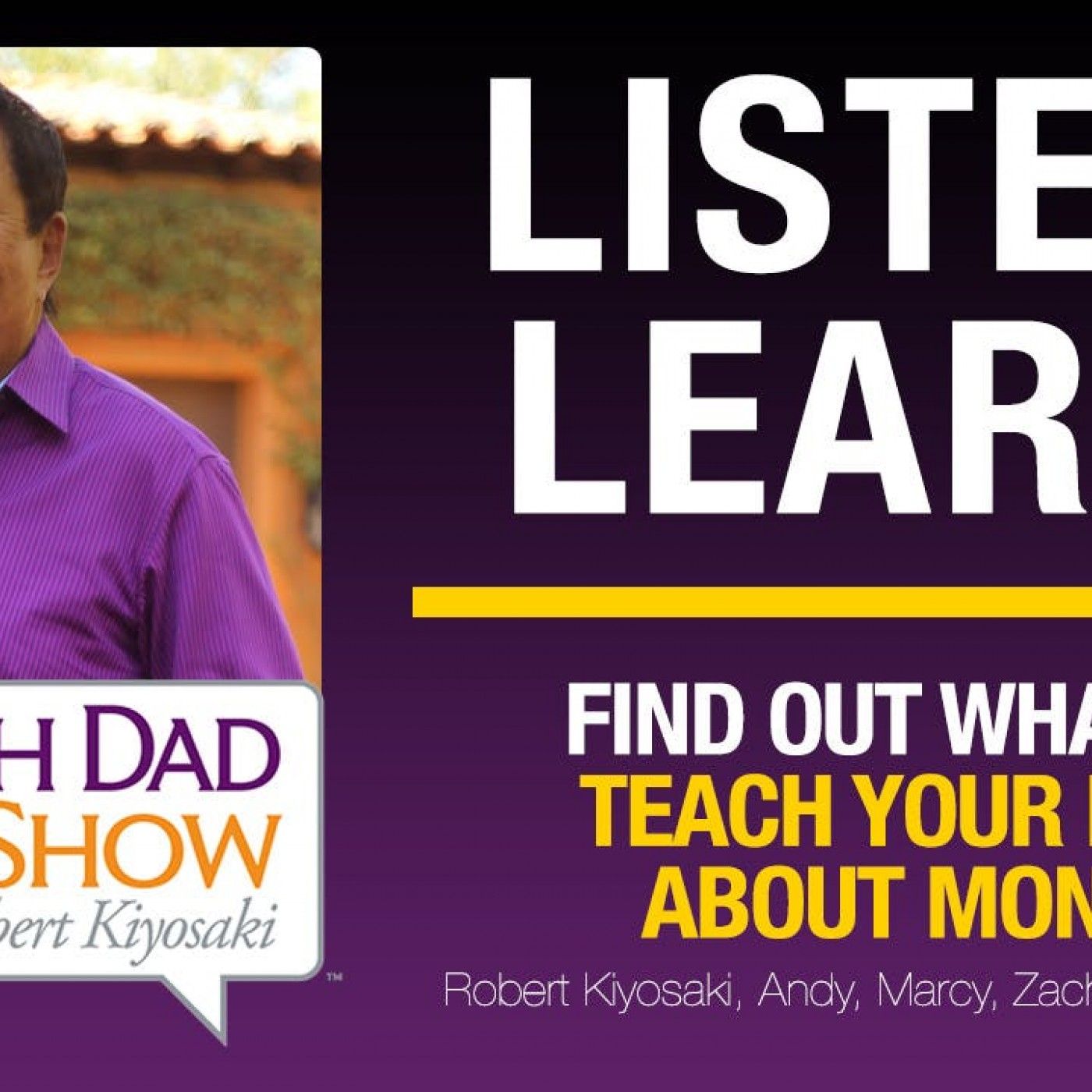 Rich Dad Radio Show: In-Your-Face Advice on Investing, Personal Finance, & Starting a Business
