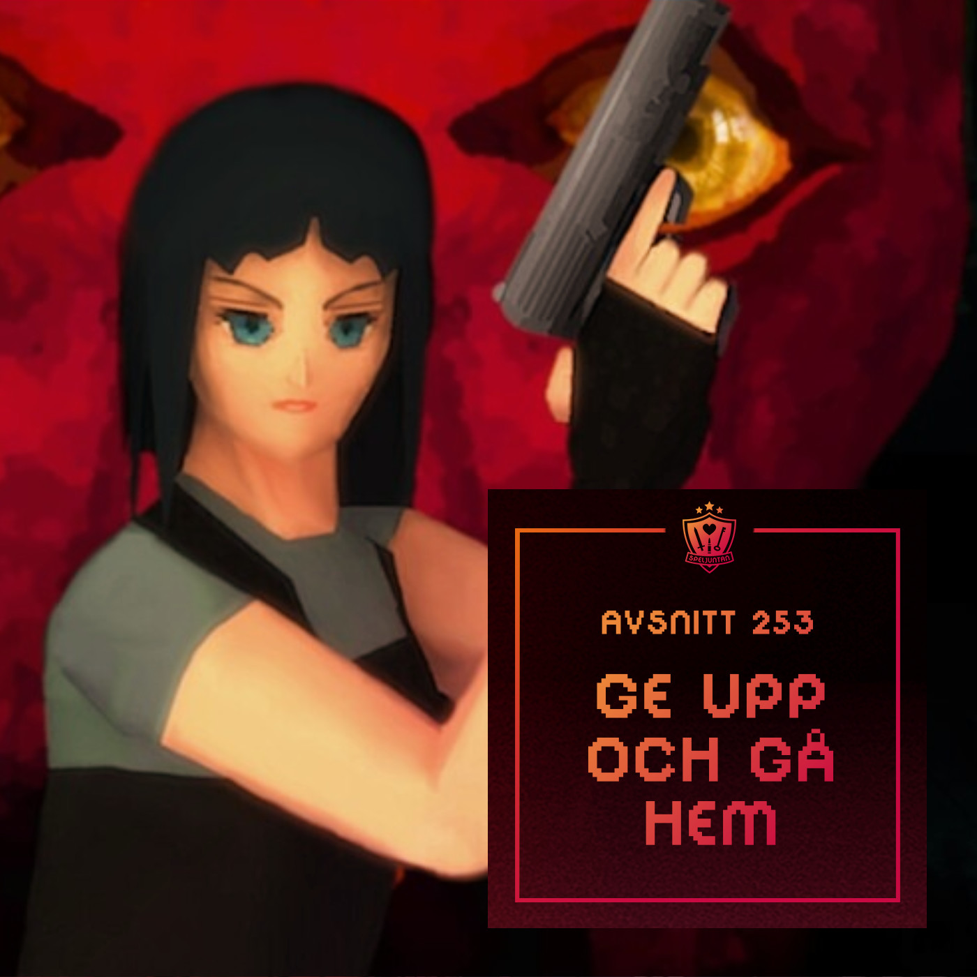 253. Ge upp och gå hem 253. Ge upp och gå hem