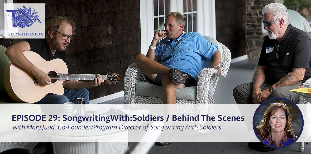 Episode 29: SongwritingWith:Soldiers / Behind The Scenes with Mary Judd, Co-Founder/Program Director of SongwritingWith:Soldiers