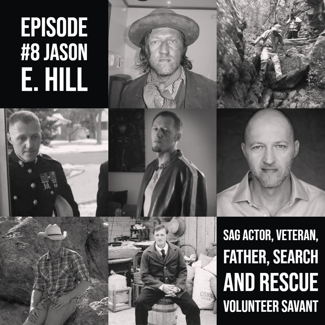 08 - Mr. Jason E. Hill - SAG actor - Search and Rescue volunteer - Veteran