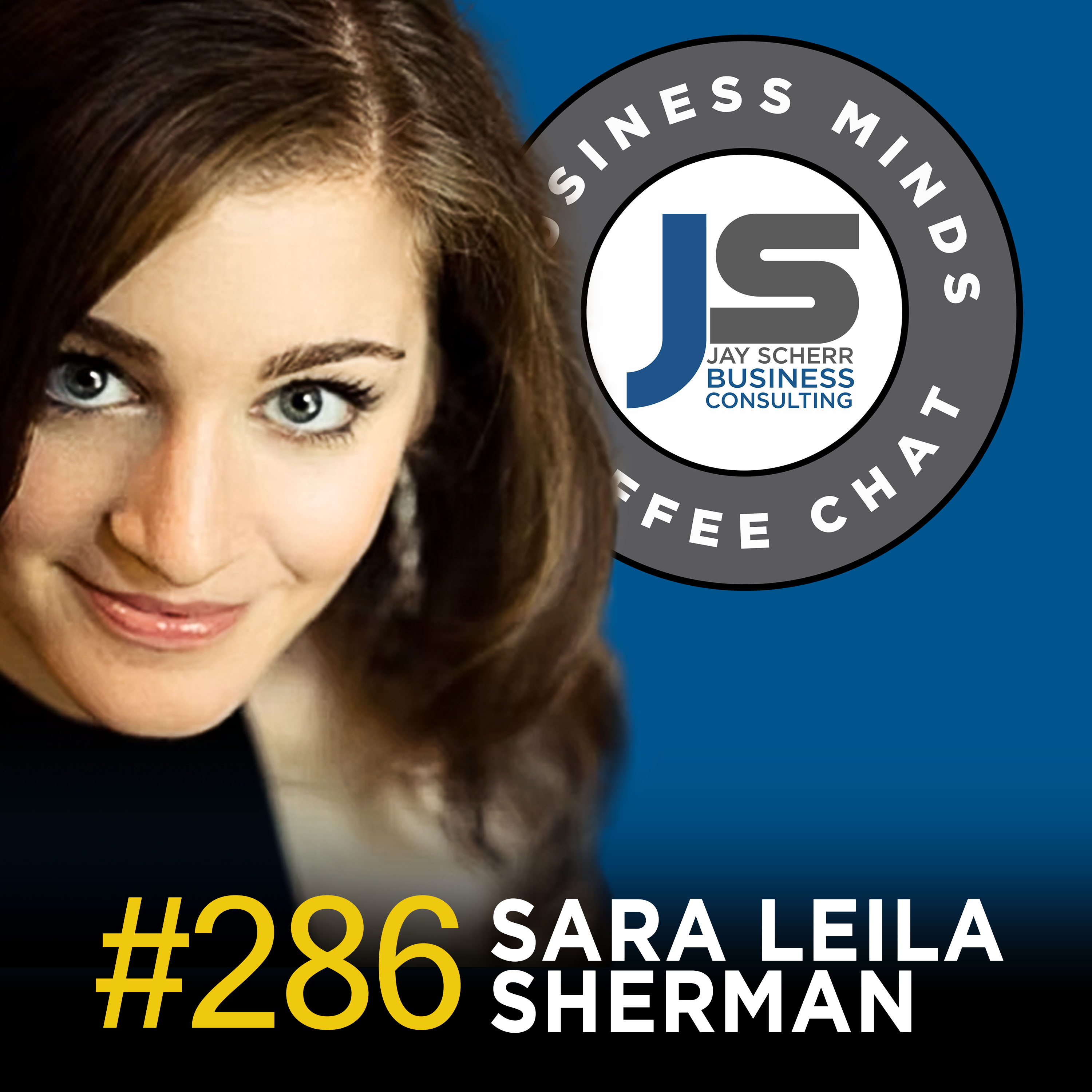 286: Sara Leila Sherman | The Transformative Power of Music