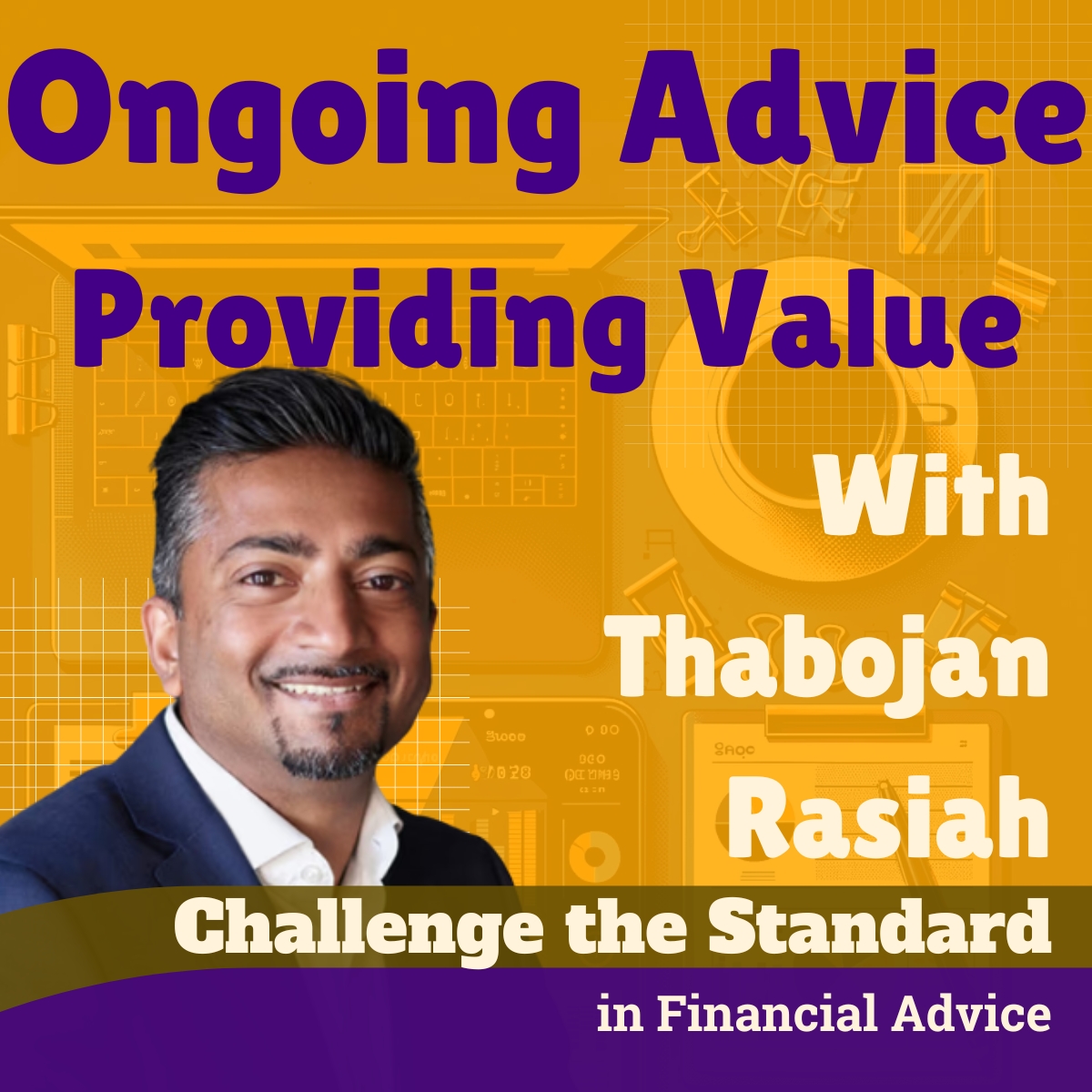 Challenge the Standard in Financial Advice