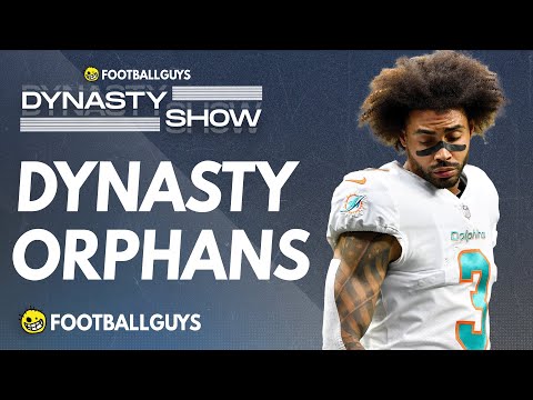Dynasty Orphans || Dynasty Fantasy Football 2022