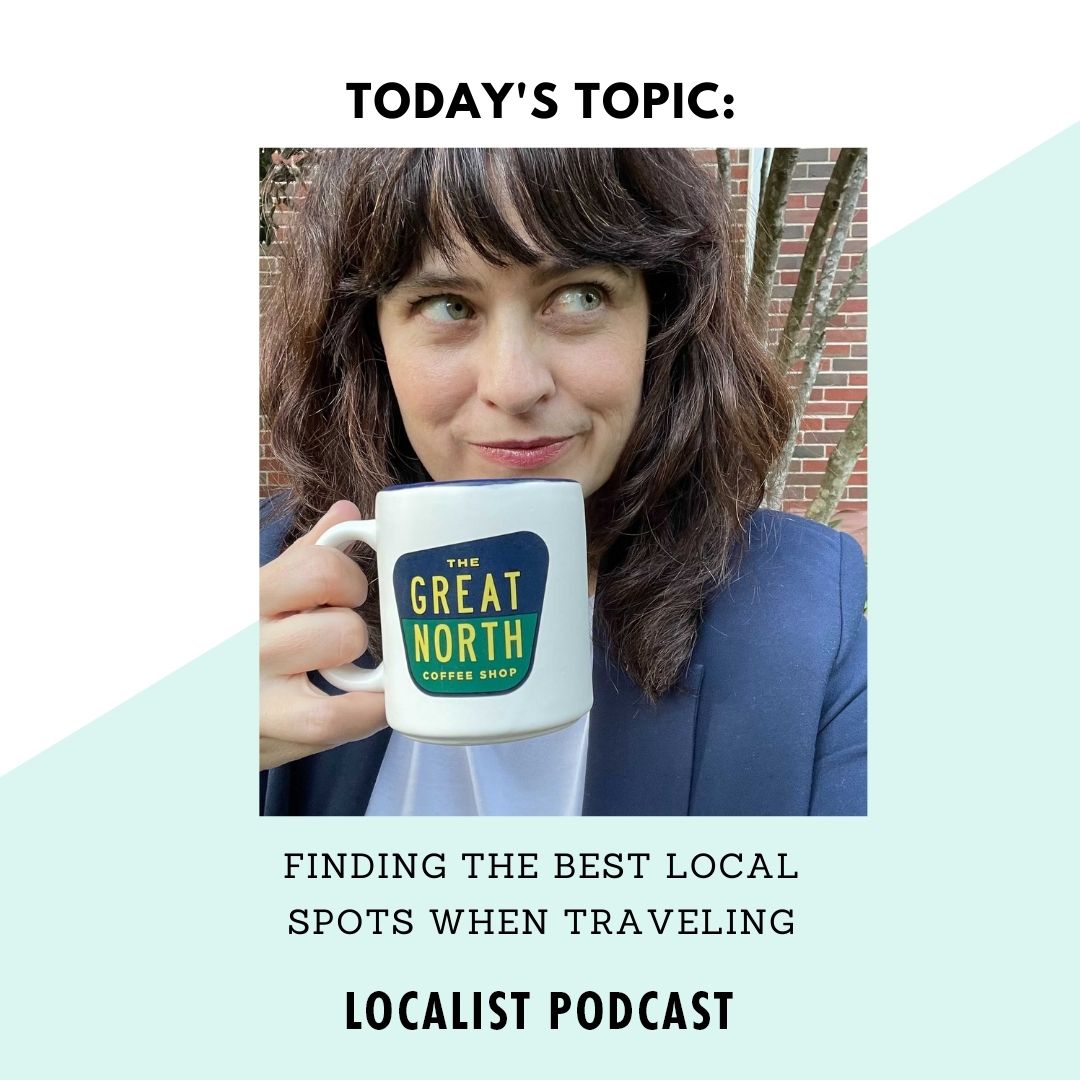 The Localist  with Carrie Rollwagen