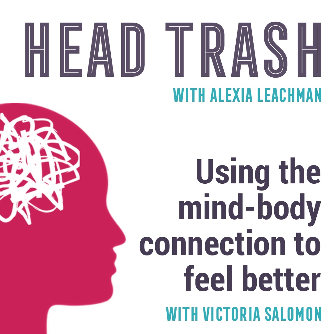 The Head Trash + Healing Show with Alexia Leachman