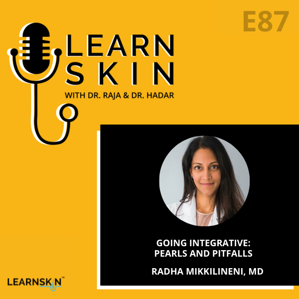 Learn Skin with Dr. Raja and Dr. Hadar