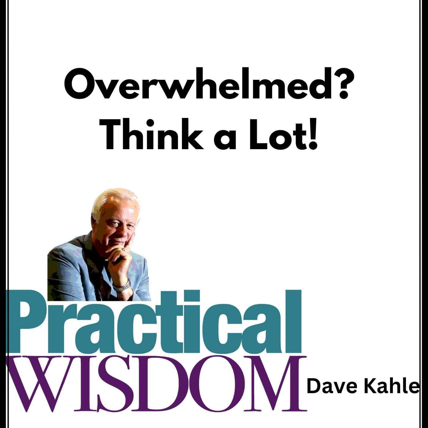 Overwhelmed?
