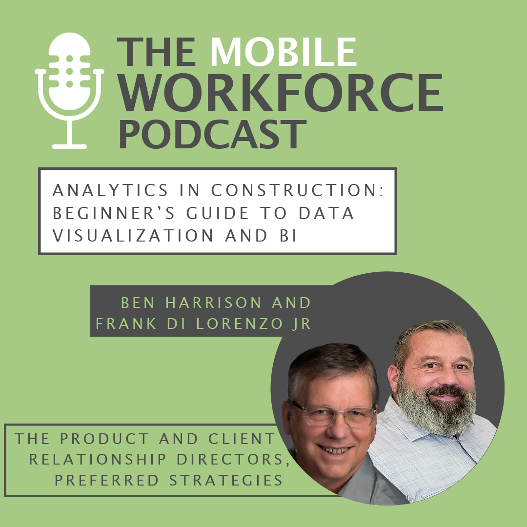 17. Analytics in Construction: Beginner's Guide to Data Visualization and BI with Frank Di Lorenzo and Ben Harrison