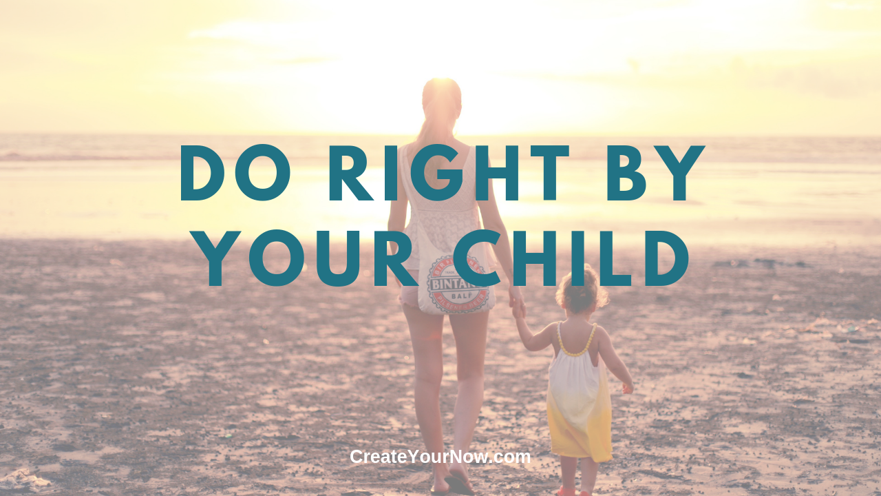 1539 Do Right By Your Child