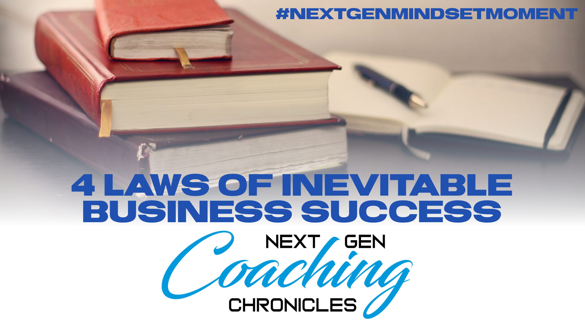 4 Laws of Inevitable Business Success