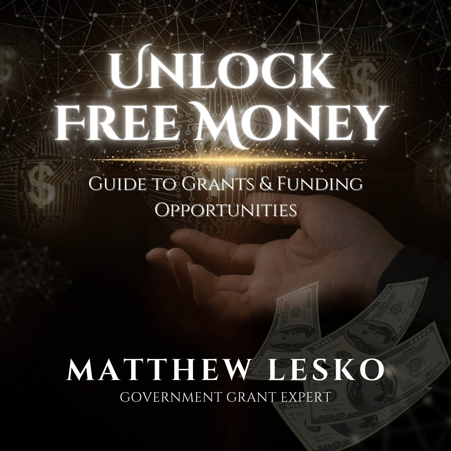 Unlock Free Money: Guide to Grants & Funding Opportunities