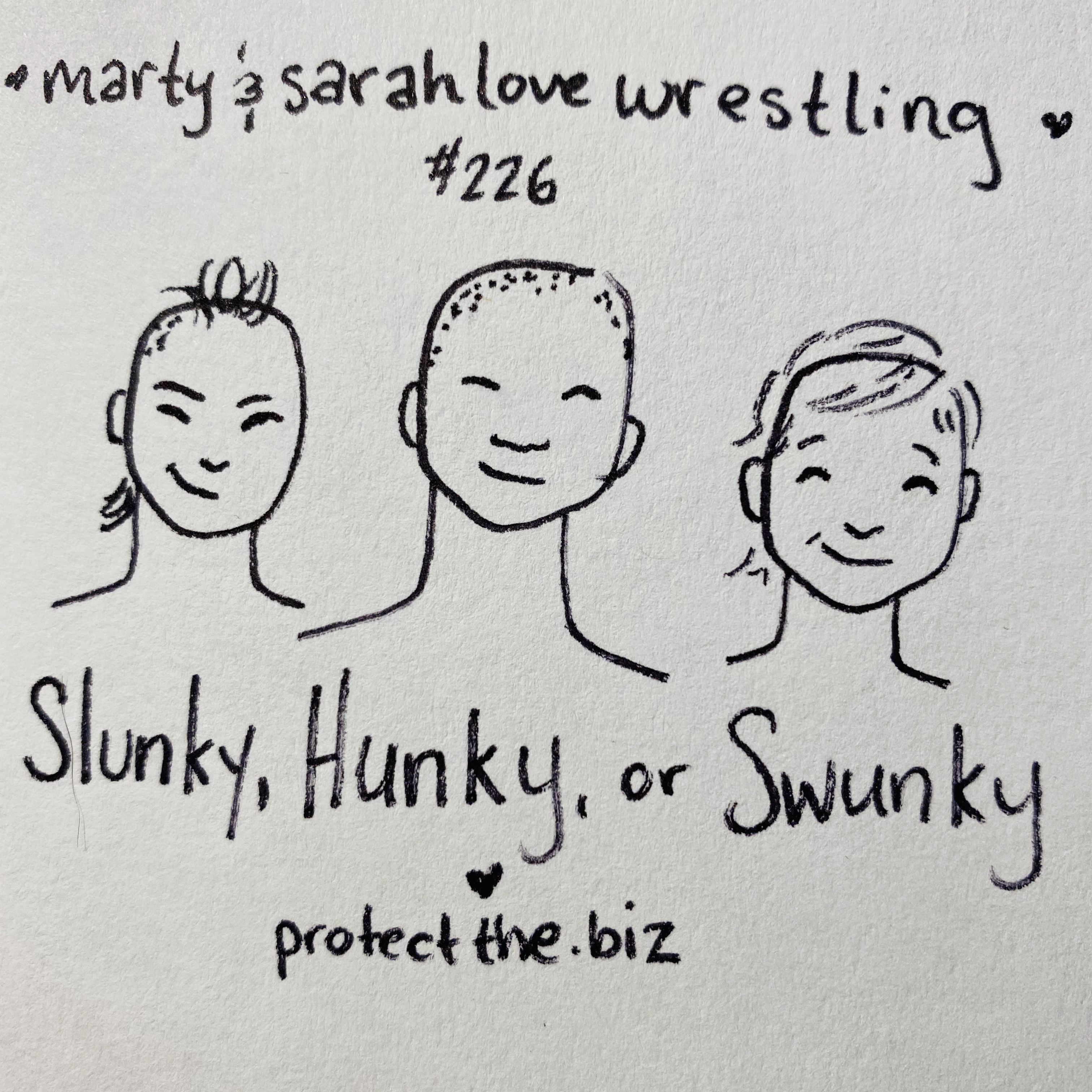 226. Slunky, Hunky, or Swunky
