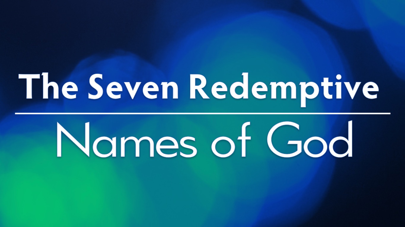 The Seven Redemptive Names of God